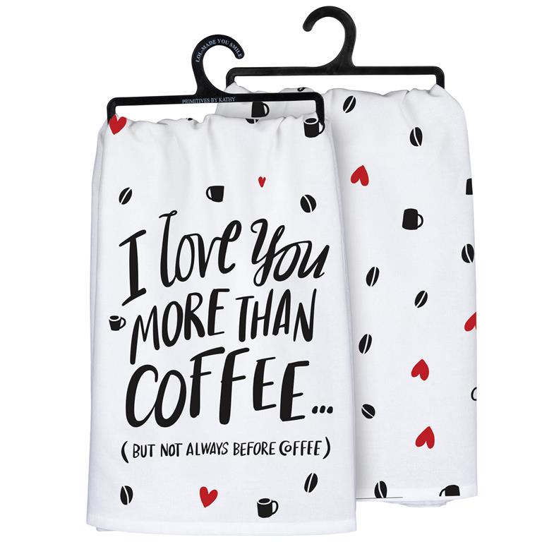 But Not Always Before Coffee Kitchen Towel