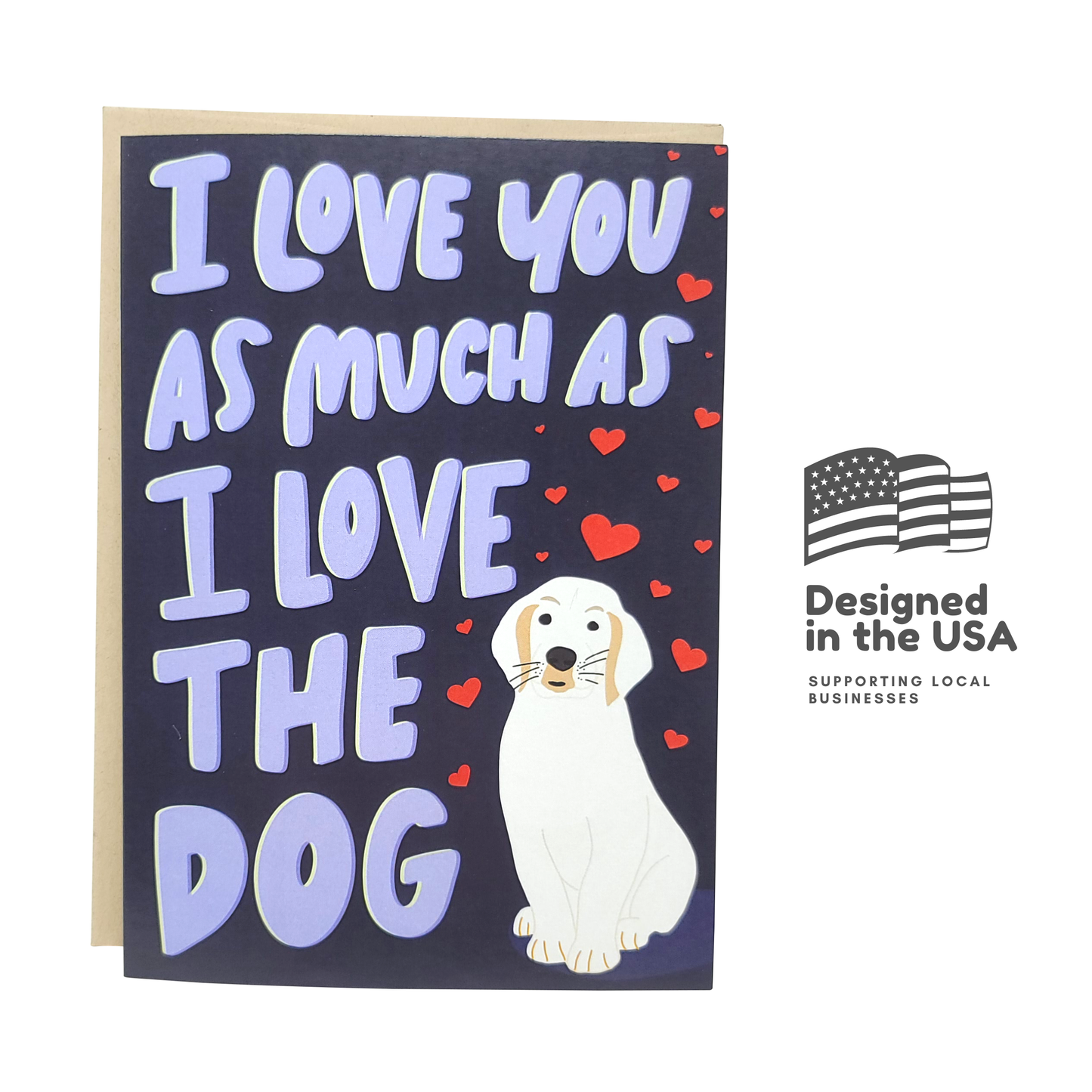 I Love You As Much As The Dog