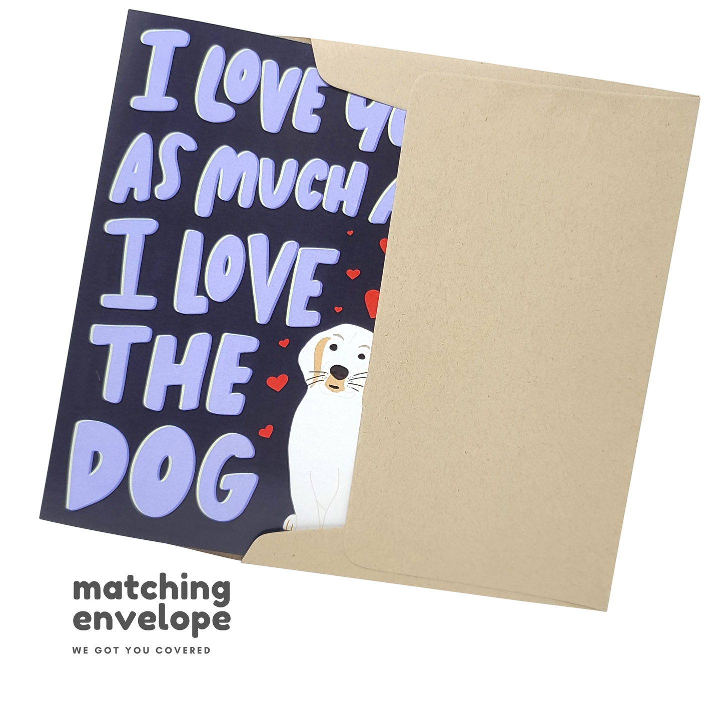 I Love You As Much As The Dog