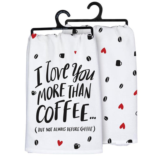 But Not Always Before Coffee Kitchen Towel