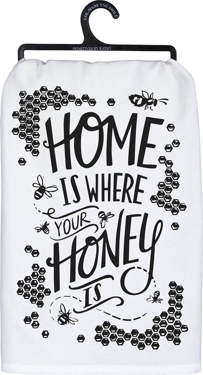 Honey Is Where Your Honey Is Kitchen Towel