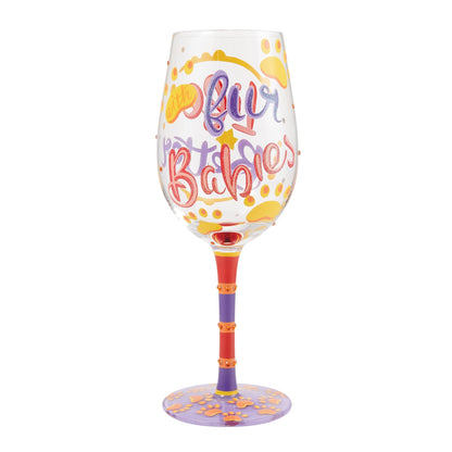 LIfe with Fur Babies Hand Painted Wine Glass