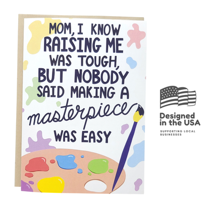 I'm A Masterpiece - Funny Mother's Day Card