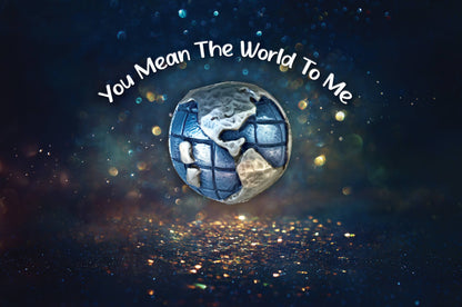 You Mean The World To Me Token