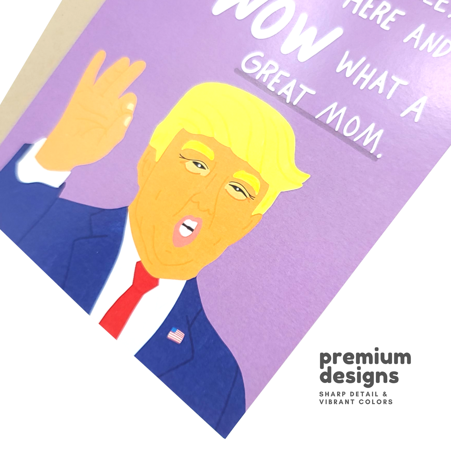Funny Trump Mother's Day Card for Great Mom
