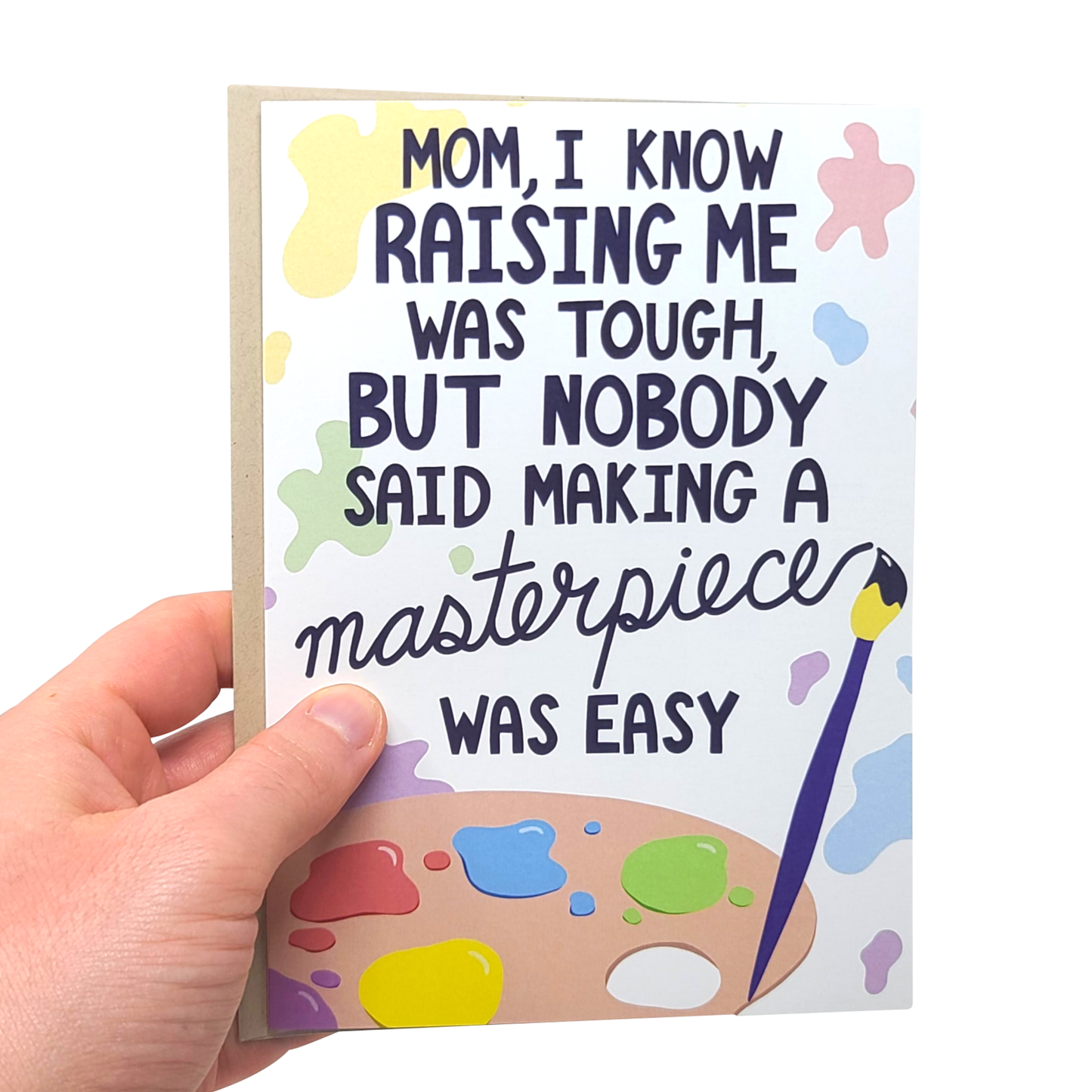 I'm A Masterpiece - Funny Mother's Day Card