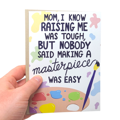 I'm A Masterpiece - Funny Mother's Day Card